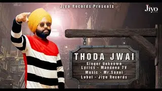 Thoda Jwai II Mandeep 7V II Jiyo Records II 2024