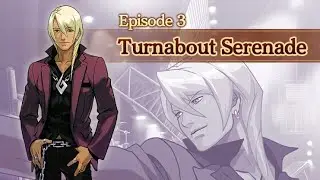 (Episode 3) - (Turnabout Serenade) - (Apollo Justice Ace Attorney 4) (Part 1) (Android Gameplay)