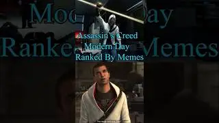 Assassin’s Creed Modern Day Ranked By Memes