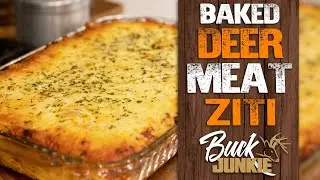 The EASIEST & CHEESIEST Deer Meat Ziti To Make At Deer Camp!