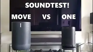 SONOS Move vs SONOS One Soundtest!