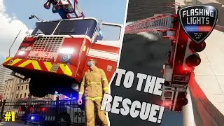 Saving Lives - Putting out Fires! | Flashing Lights