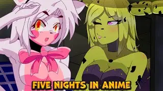 ПЯТАЯ НОЧЬ И ВСЕ СКРИМЕРЫ ► Five Nights in Anime ► #3