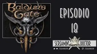 Baldur's Gate III - Episodio 18 ➫ Let's Play!