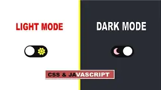 Dark and Light Toggle Button using CSS and JS