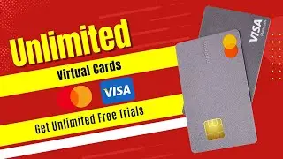 How to Get Unlimited Virtual Cards for Free Trials 