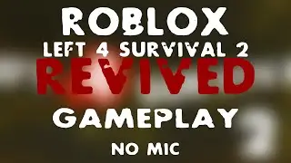 Roblox Left 4 Survival 2 : REVIVED