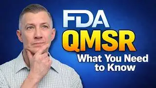 FDA QMSR: What it Means for Your Quality Management System