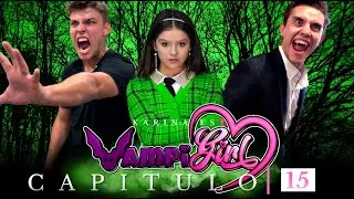 S1-E15 🦇 WE'RE ATTACKED. Is this the end? 🦇 Vampi Girl 
