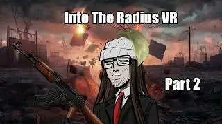 Into MY Radius VR: Episode 2