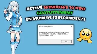 Activer WINDOWS 10 PRO gratuitement ?!