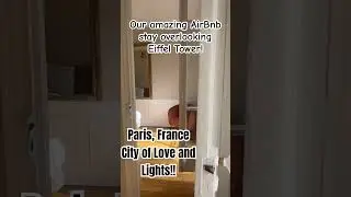 Airbnb stay in Paris, France overlooking Eiffel Tower! 