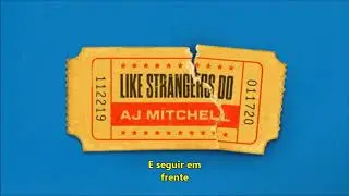 AJ Mitchell - Like Strangers Do | Tradução/Legendado
