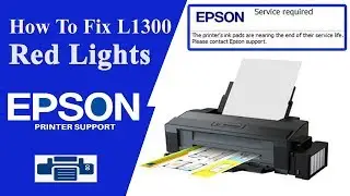 Epson L1300 Service Required? Fix It NOW | Epson L1300 Resetter