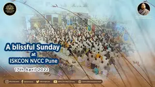 A blissful Sunday at ISKCON NVCC Pune 17th April 2022