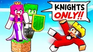 ONE PRINCESS stuck on a KNIGHTS ONLY One Block!