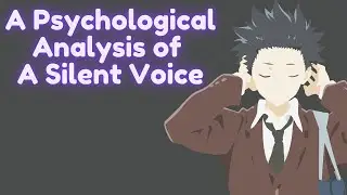 A Psychological Analysis of A Silent Voice