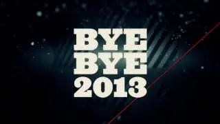 Bye Bye 2013