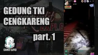 MERINDING! EXPLORE GEDUNG TKI CENGKARENG part 1 - BIGO | #RaditExplore #Misteri