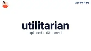 UTILITARIAN - Meaning and Pronunciation