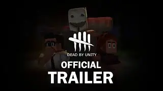 Dead by Unity - Official Trailer
