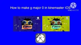 How to make g major 0 KineMaster IOS