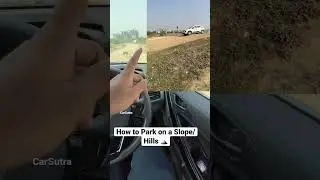 How to Park on a Slope/Hills 🗻 