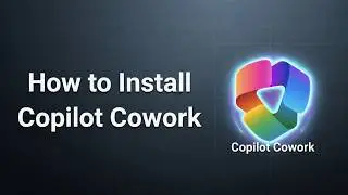 How to Install Copilot Cowork in 2 minutes