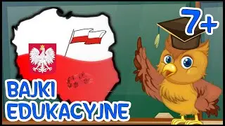 Bajki edukacyjne dla 7 latka