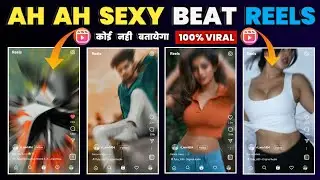 Trending Ah Ah Sexy Reels Editing | CapCut 3D Viral Effect Reels | Viral 2022 Reels | RTWORLD