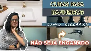 PIA DE BANHEIRO - COMO ESCOLHER CUBA E TORNEIRA | Arquiteto BH