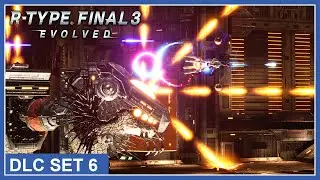 R-Type Final 2 / Final 3 Evolved - DLC Set 6 Trailer (PS4, PS5, Nintendo Switch, Xbox, PC)