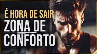 COMO SAIR DA ZONA DE CONFORTO - Você precisa fazer isso! - Motivação