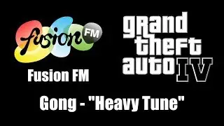 GTA IV (GTA 4) - Fusion FM | Gong - 