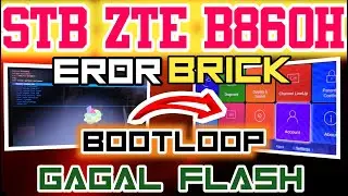 How to Fix STB B860h Bootloop Brick Or Error
