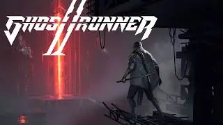 Ghostrunner 2 Slashing, Sliding and Bleeding Again