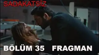 Sadakatsiz 35. Bölüm Fragmanı- 20 Ekim Çarşamba