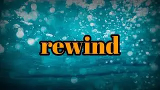 Rewind sound effects