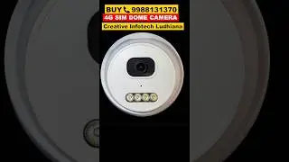 4g sim dome camera for home and school bus #shorts Creative Infotech Ludhiana