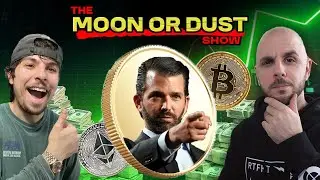 Fake Trump Coin + Bitcoin God Candle | Moon or Dust 29
