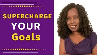 Supercharge Your Goals   How to Achieve Any Goal