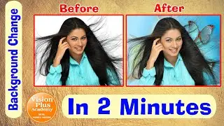 Change Background in 2 Minutes Photoshop.
