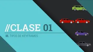 Clase 01 - III. Tipos de Keyframes