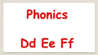 English Phonics DEF. Английский алфавит. Буквы DEF.
