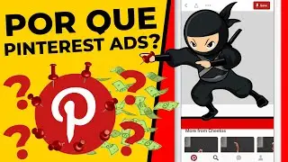PINTEREST ADS - POR QUE ANUNCIAR?