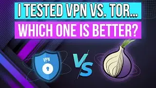 Tor vs. VPN: Do You Really Need Both?
