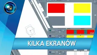 #43 Sony Vegas - Kilka Ekranów Naraz | Poradnik ▪ Tutorial