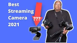 The Best Camera for Streaming in 2021