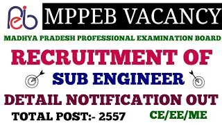MPPEB SUB ENGINEER FULL NOTIFICATION OUT