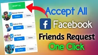 How To Confirm All Friend Request On Facebook || All Friend Request Accept One Click || #techvlog ||